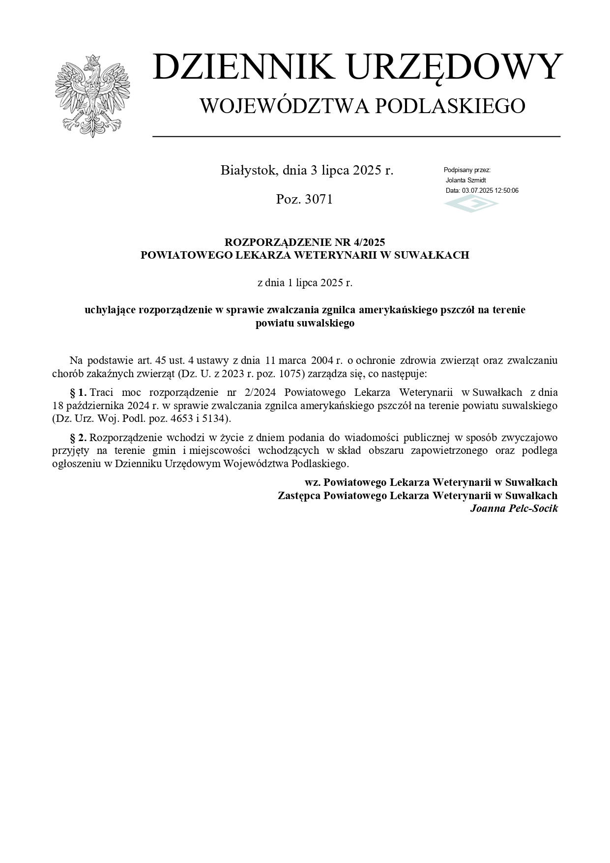 Rozporządzenie nr 4/2025 Powiatowego Lekarza Weterynarii w Suwałkach z dnia 1 lipca 2025 r. uchylające rozporządzenie w sprawie zwalczania zgnilca amerykańskiego pszczół na terenie powiatu suwalskiego